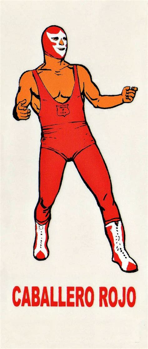 In 2007, it was revealed that alcantar was a. "EL CABALLERO ROJO" Legendario personaje de Lucha de ...