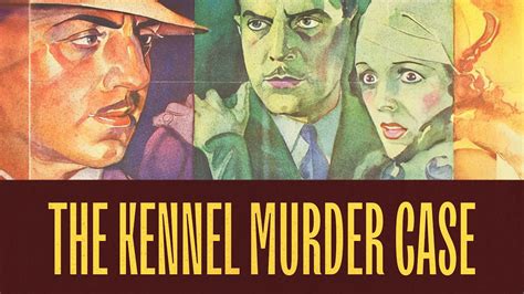 The Kennel Murder Case 1933 Full Movie Hd Michael Curtiz