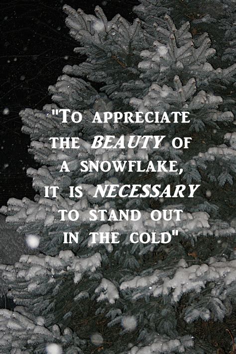 Check spelling or type a new query. Quotes About Being Unique Snow Flakes. QuotesGram