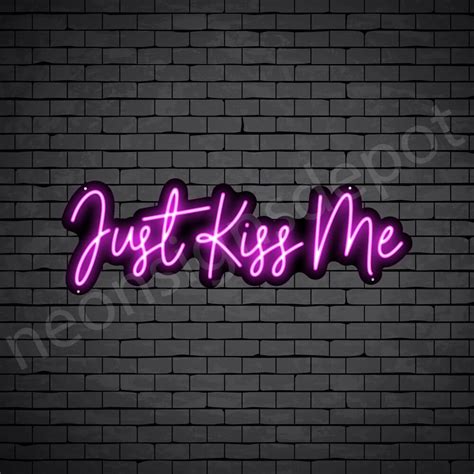 Just Kiss Me V4 Neon Sign Neon Signs Depot