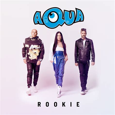 Rookie Single By Aqua Spotify