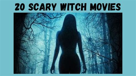 20 Scary Witch Movies For Horror Lovers