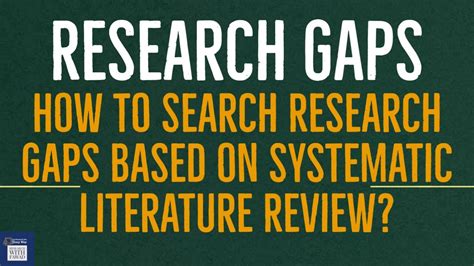 How To Find Research Gaps In Existing Research Using Systematic