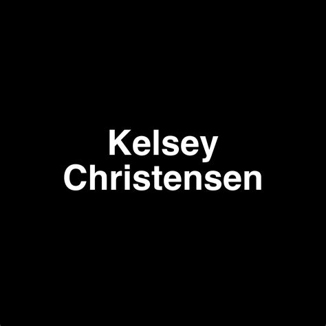 Fame Kelsey Christensen Net Worth And Salary Income Estimation Mar