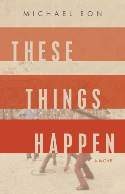 These Things Happen By Michael Eon Paperback Barnes And Noble®