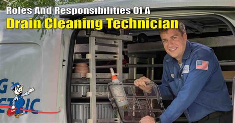 What Are The Role And Responsibilities Of Drain Cleaning Technicians