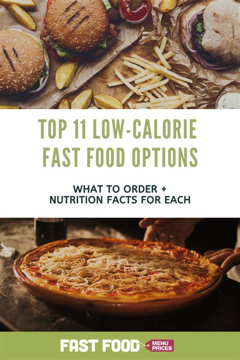 The Top 11 Low Calorie Fast Food Options That Order And Nutrition