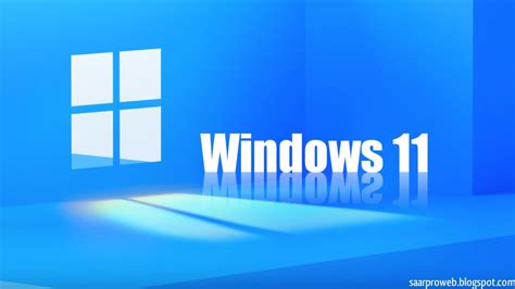 The First Version Of Microsoft Windows 11 Has Been Released Saar Pro Web