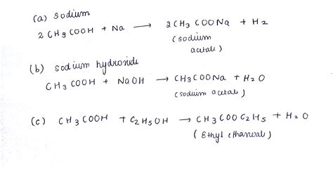 Write Chemical Equation Of The Reaction Of Ethanoic Acid Free Nude My