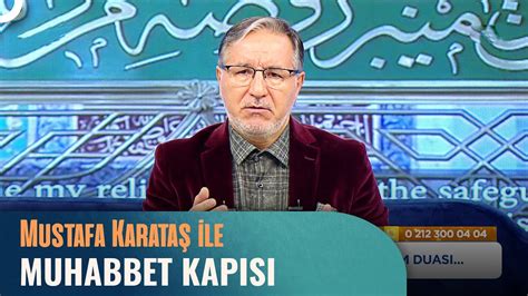 Prof Dr Mustafa Karata Ile Muhabbet Kap S Aral K Youtube
