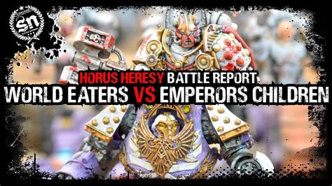 World Eaters Vs Emperors Children Warhammer Horus Heresy Battle