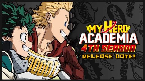 Breaking News My Hero Academia Season 4 Release Date When Does My