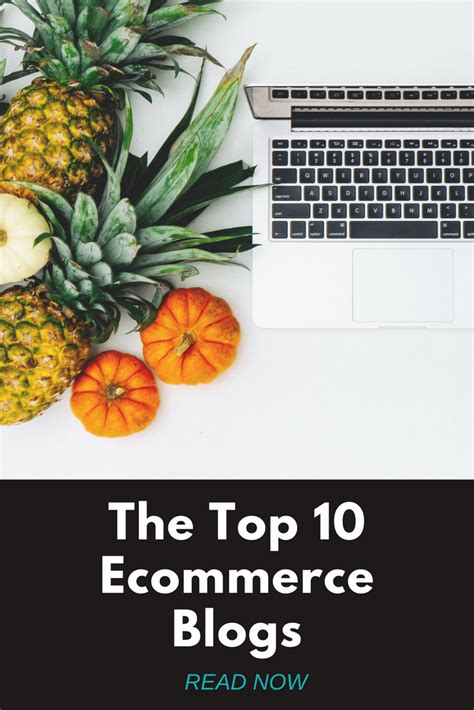 The Top 10 Best Ecommerce Blogs You Need To Know Ecommerce Shopify