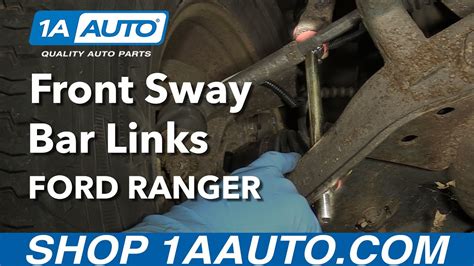 How To Replace Front Sway Bar Links 1998 2008 Ford Ranger 1a Auto