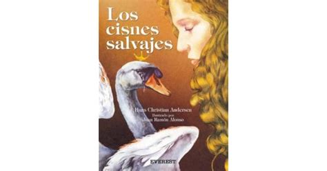 Los Cisnes Salvajes By Hans Christian Andersen