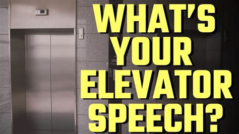 What S Your Elevator Speech Youtube