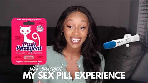 That One Time I Took A Sex Pill Pink Pussycat Experience Youtube