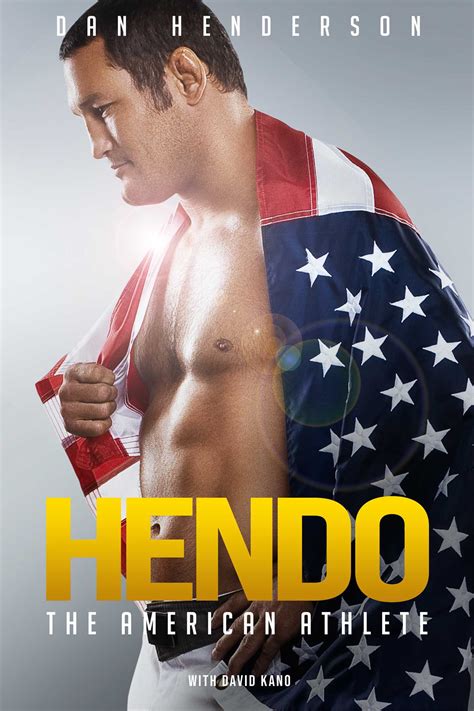 Hendo Book By Dan Henderson David Kano Official Publisher Page