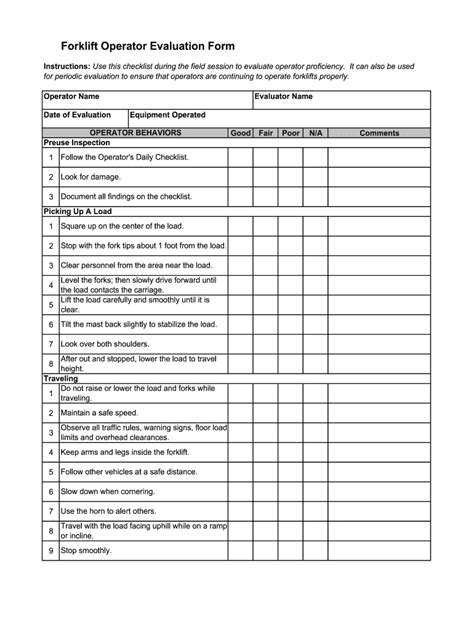 Forklift rules keep aisles free when parking forklift lower forks, neutralize controls, shut off engine, and set brakes when truck is unattended. Forklift Operator Evaluation Form - EBView Fill Online, Printable, Fillable, Blank ...