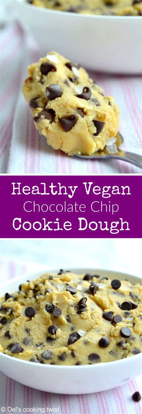 Healthy Vegan Chocolate Chip Cookie Dough — Del's cooking ...