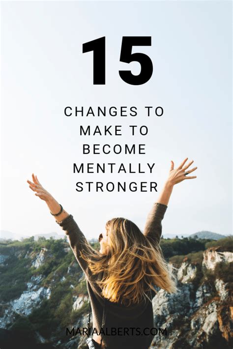 15 Steps To Becoming A Mentally Stronger Person Mentally Strong