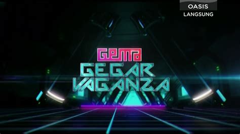 By admin 2 years ago 79 views. Program Gema Gegar Vaganza (2017) Astro Oasis - KBergetar TV
