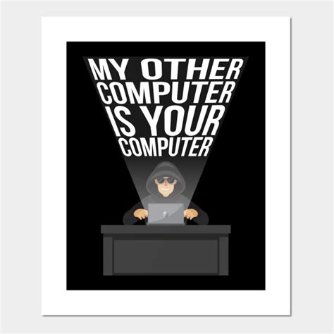 Hacker Funny Hacking Laptop Guy Ethical Hacking Posters And Art