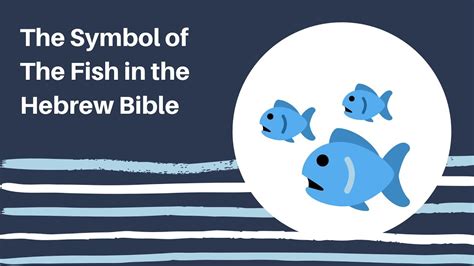 The Symbol Of The Fish In The Hebrew Bible Exodus 721 Youtube
