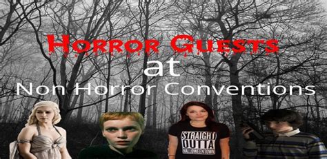 Horror Guests At Non Horror Conventions The Horror Syndicate