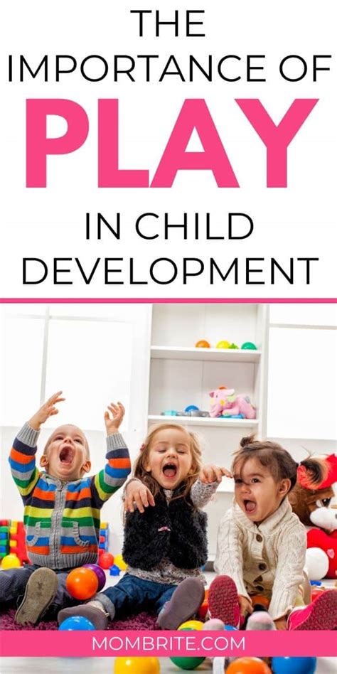The Importance Of Play In Child Development Mombrite