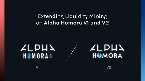 So what do you say? Extending Liquidity Mining for Alpha Homora V1 and V2 on ...