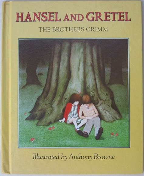 Hansel And Gretel By Browne Anthony