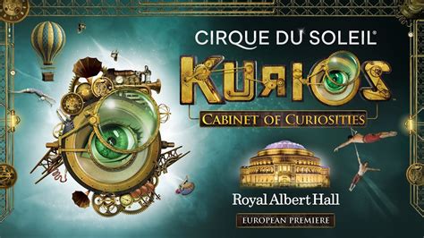 Cirque Du Soleil Kurios Official Trailer Youtube