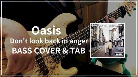 Oasis Dont Look Back In Anger Bass Cover And Tab 084 Youtube