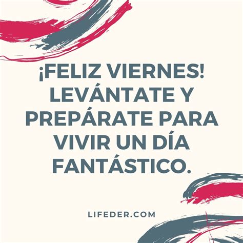 Feliz Viernes 100 Frases E Imágenes Para Dedicar