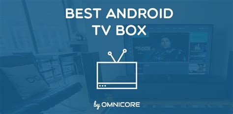 Best Android Tv Box 2019 Productionsfasr