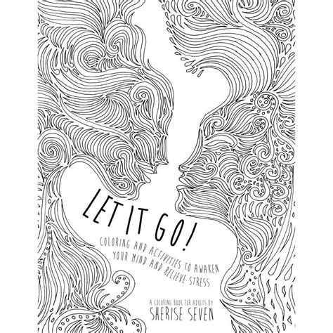 Home improvement stress relief coloring pages coloring. Let It Go: Coloring and Activities to Awaken Your Mind and ...