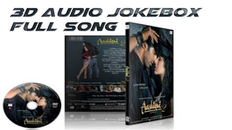 3d Audioaashiqui 2 Jukebox Full Songs Aditya Roy Kapur Shraddha Kapoor Youtube