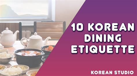 10 Most Important Korean Dining Etiquette Youtube