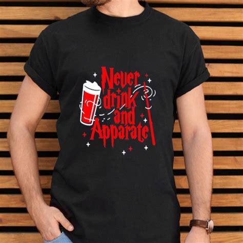 The pair were reproached by dumbledore for their foolishness. Never Drink And Apparate Harry Potter shirt, hoodie ...