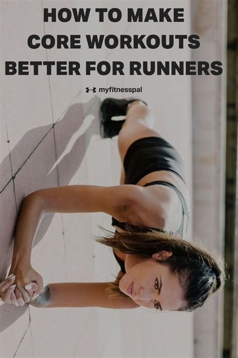 how to make core workouts better for runners fitness myfitnesspal core workout workout