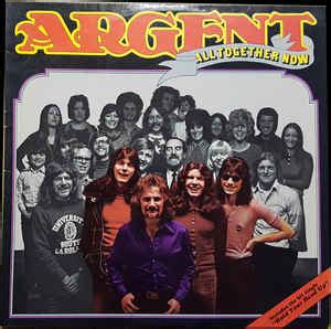 All together now (the farm). Argent - All Together Now (Vinyl) | Discogs