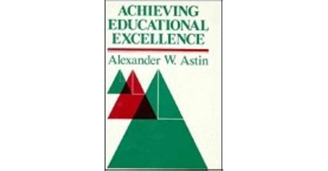 Achieving Educational Excellence A Critical Assessment Of Priorities