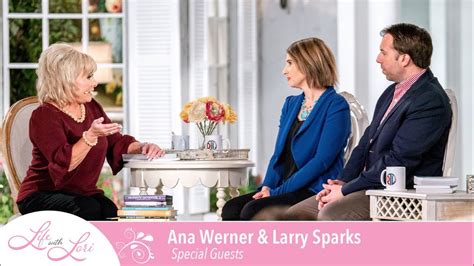 The Life With Lori Show W Ana Werner And Larry Sparks Youtube