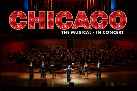 Chicago The Musical In Concert Amp Worldwide