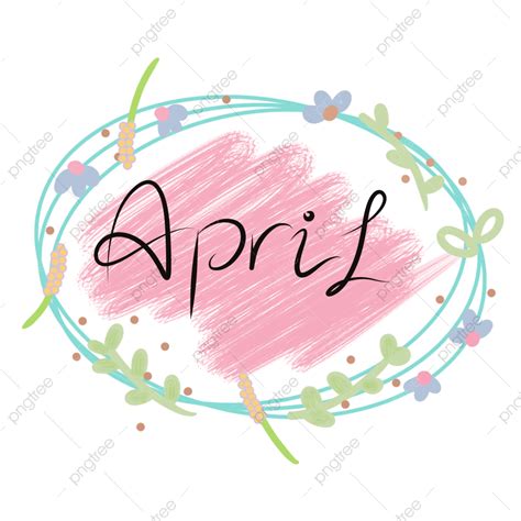Month April Clipart Hd Png Hand Letter April Month With Pink Background And Flowers Hand