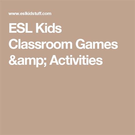 Esl Kids Classroom Games And Activities Classroom Games Kids Classroom