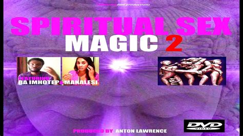 Spiritual Sex Magic 2 Feat Ra Imhotep And Makalesi Dvd Produced By