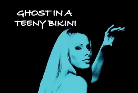 Ghost In A Teeny Bikini