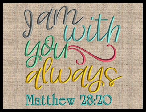 i am with you always matthew 28 20 embroidery design bible etsy